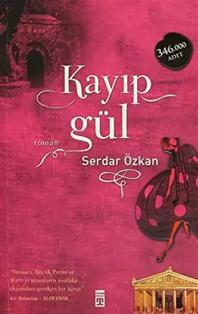 Couverture du produit · Kayip Gül (Karton Kapak) [Perfect Paperback]