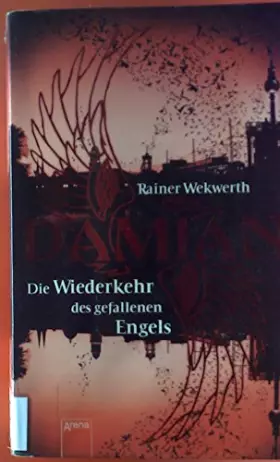 Couverture du produit · Damian - Die Wiederkehr des gefallenen Engels (Jugendbuch HC)