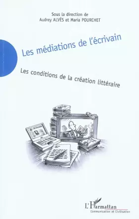 Couverture du produit · Les médiations de l'écrivain