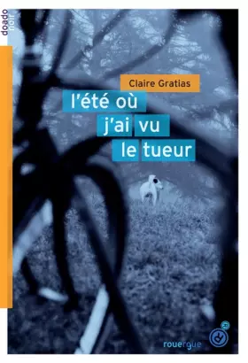Couverture du produit · L'été où j'ai vu le tueur