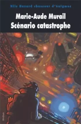 Couverture du produit · Nils Hazard chasseur d'énigmes, Tome 5 : Scénario catastrophe