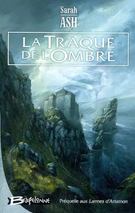 Couverture du produit · Préquelle aux Larmes d'Artamon - livre un , tome 1 : La Traque de l'ombre