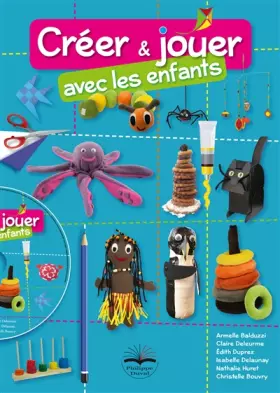 Couverture du produit · Créer et jouer avec les enfants: Avec le cd de modèles.
