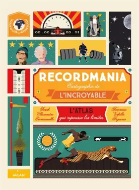 Couverture du produit · Recordmania: L'Atlas de tous les records