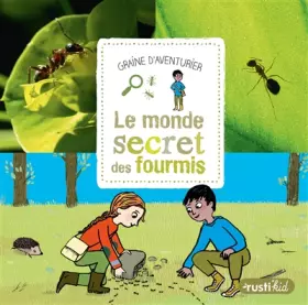 Couverture du produit · Le monde secret des fourmis