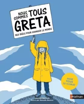 Couverture du produit · Nous sommes tous Greta - Des idées pour changer le monde - Dès 11 ans