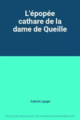 Couverture du produit · L'épopée cathare de la dame de Queille