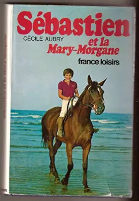 Couverture du produit · Sebastien Et La Mary-Morgane