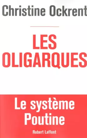 Couverture du produit · Les Oligarques