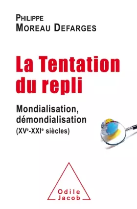 Couverture du produit · La  Tentation du repli: Mondialisation,démondialisation
