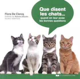 Couverture du produit · Que disent les chats ... Quand on leur pose les bonnes questions