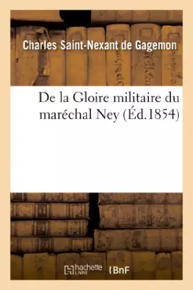 Couverture du produit · De la Gloire militaire du maréchal Ney