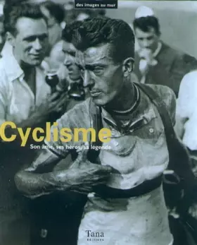 Couverture du produit · Coffret cyclisme : son âme, ses héros, sa légende