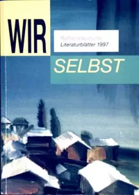 Couverture du produit · WIR selbst - Rußlanddeutsche Literaturblätter 1997