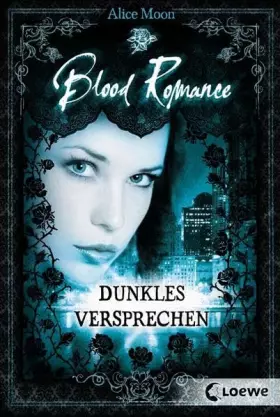 Couverture du produit · Blood Romance (Band 2) – Dunkles Versprechen