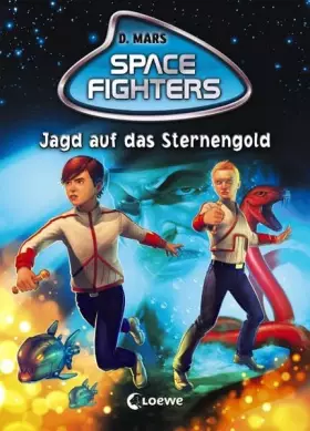 Couverture du produit · Space Fighters (Band 4) – Jagd auf das Sternengold