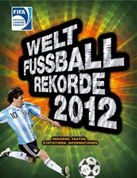 Couverture du produit · Welt-Fußball-Rekorde 2012
