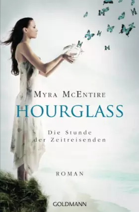 Couverture du produit · Die Stunde der Zeitreisenden: Hourglass 1 - Roman