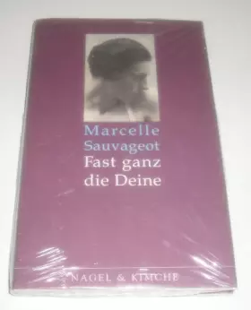 Couverture du produit · Fast ganz die Deine: Mit e. Nachw. v. Ulrike Draesner