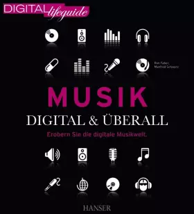 Couverture du produit · Musik - digital & überall: Erobern Sie die digitale Musikwelt (DIGITAL lifeguide)