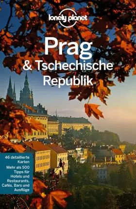 Couverture du produit · Lonely Planet Reiseführer Prag & Tschechische Republik: Mehr als 500 Tipps für Hotels und Restaurants, Cafés, Bars und Ausflüge