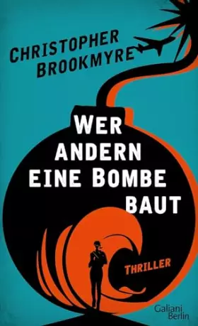 Couverture du produit · Wer andern eine Bombe baut: Thriller