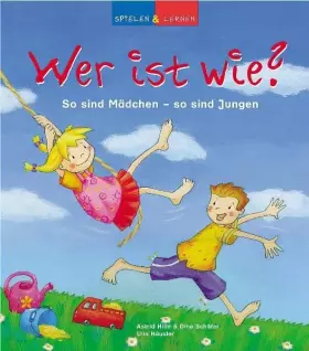 Couverture du produit · Wer ist wie?: So sind Mädchen - so sind Jungen (spielen und lernen Förderbilderbuch)