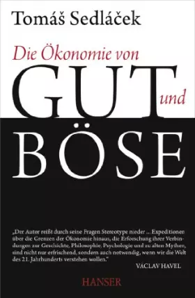 Couverture du produit · Die Ökonomie von Gut und Böse: Ausgezeichnet mit dem Deutschen Wirtschaftsbuchpreis 2012