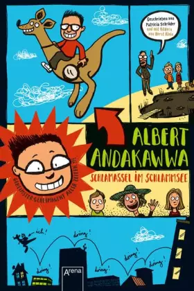 Couverture du produit · Albert Andakawwa 01. Geheimster Geheimagent aller Zeiten. Schlamassel im Schlammsee