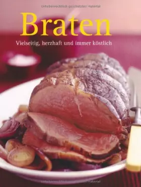 Couverture du produit · Braten: Vielseitig, herzhaft und immer köstlich
