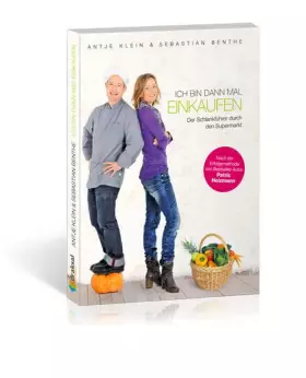 Couverture du produit · Ich bin dann mal einkaufen: Der Schlankführer durch den Supermarkt. Mit einem Vorwort von Patric Heizmann