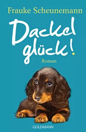 Couverture du produit · Dackelglück: Roman (Dackel Herkules, Band 5)