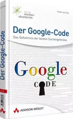 Couverture du produit · Der Google-Code: Das Geheimnis der besten Suchergebnisse (Sonstige Bücher AW)
