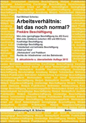 Couverture du produit · Arbeitsverhältnis: Ist das noch normal?: Prekäre Beschäftigung Mini-Jobs (geringfügige Beschäftigung bis 450 Euro) Midi-Jobs (G