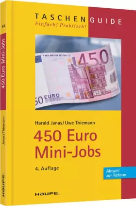 Couverture du produit · 450 Euro Mini-Jobs: Aktuell zur Reform (Haufe TaschenGuide)