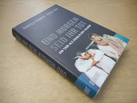 Couverture du produit · Und morgen seid ihr tot: 259 Tage als Geiseln der Taliban