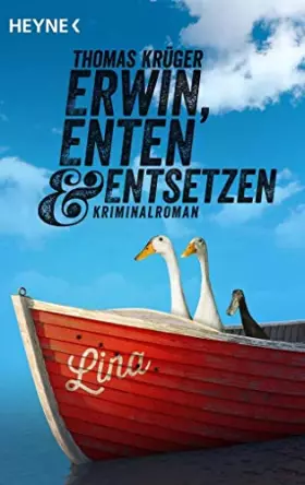 Couverture du produit · Erwin, Enten & Entsetzen: Kriminalroman (Erwin Düsedieker, Band 3)
