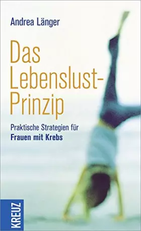 Couverture du produit · Das Lebenslust-Prinzip: Praktische Strategien für Frauen mit Krebs