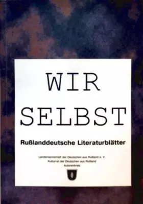 Couverture du produit · Wir Selbst. Russlanddeutsche Literaturblätter