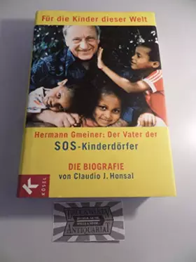 Couverture du produit · Für die Kinder dieser Welt: Hermann Gmeiner: Der Vater der SOS-Kinderdörfer - Die Biografie