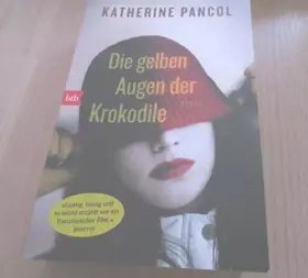 Couverture du produit · Die gelben Augen der Krokodile: Roman