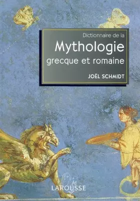 Couverture du produit · Dictionnaire de Mythologie Grecque et Romaine