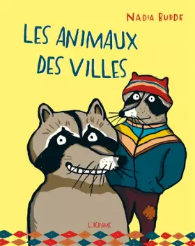 Couverture du produit · Les animaux des villes - Album - dès 5 ans