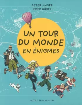 Couverture du produit · Un tour du monde en énigmes