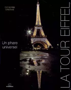 Couverture du produit · La Tour Eiffel : Un phare universel