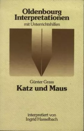 Couverture du produit · Oldenbourg Interpretationen, Bd.36, Katz und Maus