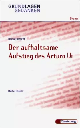 Couverture du produit · Grundlagen und Gedanken, Drama, Der aufhaltsame Aufstieg des Arturo Ui