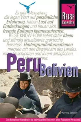 Couverture du produit · Peru, Bolivien: Handbuch für individuelles Reisen und Entdecken in allen Regionen Perus und Boliviens, auch abseits der Hauptre
