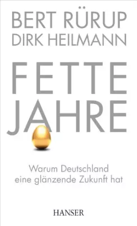 Couverture du produit · Fette Jahre: Warum Deutschland eine glänzende Zukunft hat