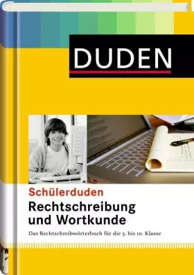 Couverture du produit · Schülerduden Rechtschreibung und Wortkunde (gebunden): Das Rechtschreibwörterbuch für die Sekundarstufe I